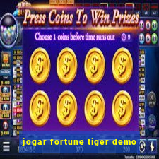 jogar fortune tiger demo